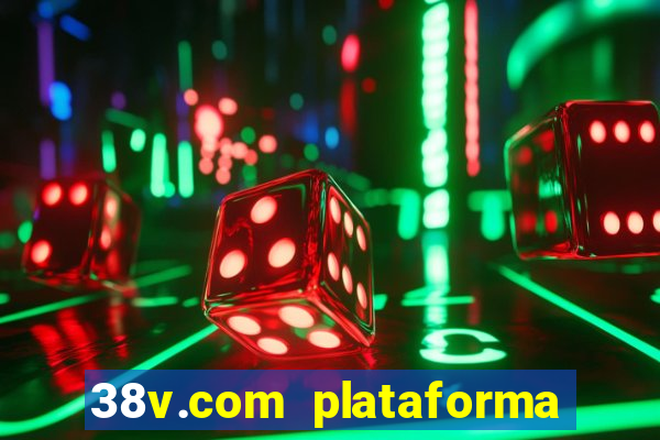 38v.com plataforma de jogos